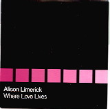 Alison Limerick - Where Love Lives
